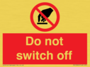 do-not-switch-off-prohibition-sign~